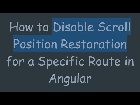 How to Disable Scroll Position Restoration for a Specific Route in Angular
