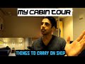 My ROOM On A Cargo SHIP | Important Things To Carry On Ship |