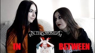 In This Moment - The In-Between (Реакция \/ Reaction)