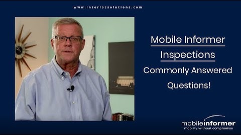 Mobile Informer Inspections: Commonly Answered Questions
