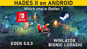 HADES II on ANDROID | EDEN (Switch Emulation) vs WINLATOR (PC Emulation) | PEFROMANCE COMPARISON