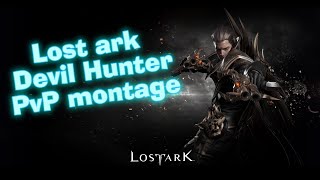 Lost Ark Devil Hunter pvp montage 2 Охотник на демонов пвп монтаж 2 ...