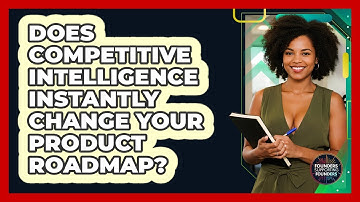 Does Competitive Intelligence Instantly Change Your Product Roadmap? - Founders Supporting Founders