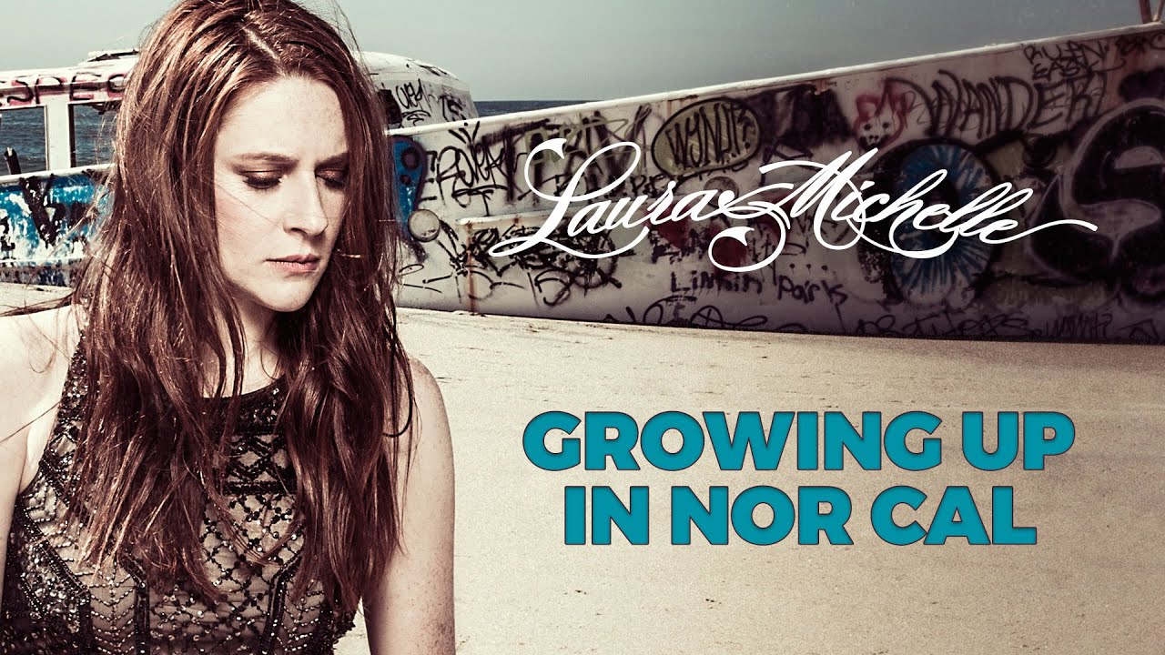 Growing up in Nor Cal