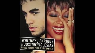 Whitney Houston &amp; Enrique Iglesias - Could I Have This Kiss Forever (Audio)