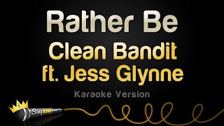 Clean Bandit ft. Jess Glynne - Rather Be (Karaoke Version)