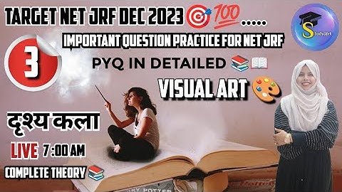 UGC NET JRF VISUAL ARTS Best Class : 3 by Zainab Ma