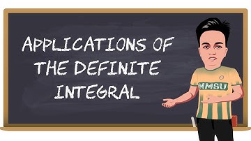 Applications of the Definite Integral