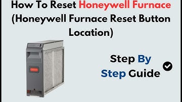 How To Reset Honeywell Furnace (Honeywell Furnace Reset Button Location)