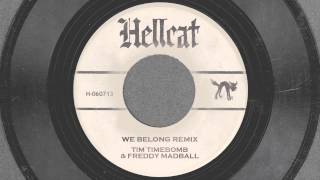 We Belong Remix- Tim Timebomb and Friends feat. Freddy Madball chords