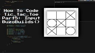 How to code Tic Tac Toe part 5 : Game Input