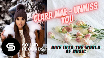 Clara Mae - Unmiss You