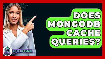 Does MongoDB Cache Queries? - Next LVL Programming