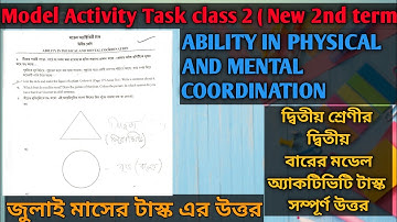 CLASS 2 NEW MODEL ACTIVITY TASK Ability in physical and mental coordination ll class 2 activity task