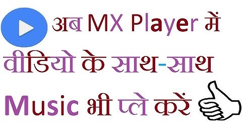 MX Player How Make to Music Player
