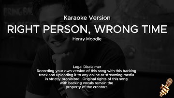 Henry Moodie - Right person, wrong time (Karaoke Version)