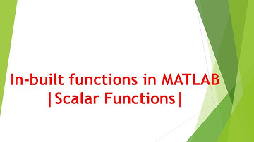 In-built functions in MATLAB |Scalar Functions|