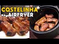 Como fazer costelinha de porco na airfryer com barbecue  tv churrasco