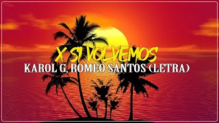 X Si Volvemos (Letra/Lyrics) ~ Latin Hits