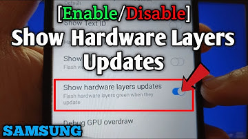 Enable/Disable show hardware layers updates on Samsung Galaxy A02 | Hardware Accelerated Rendering