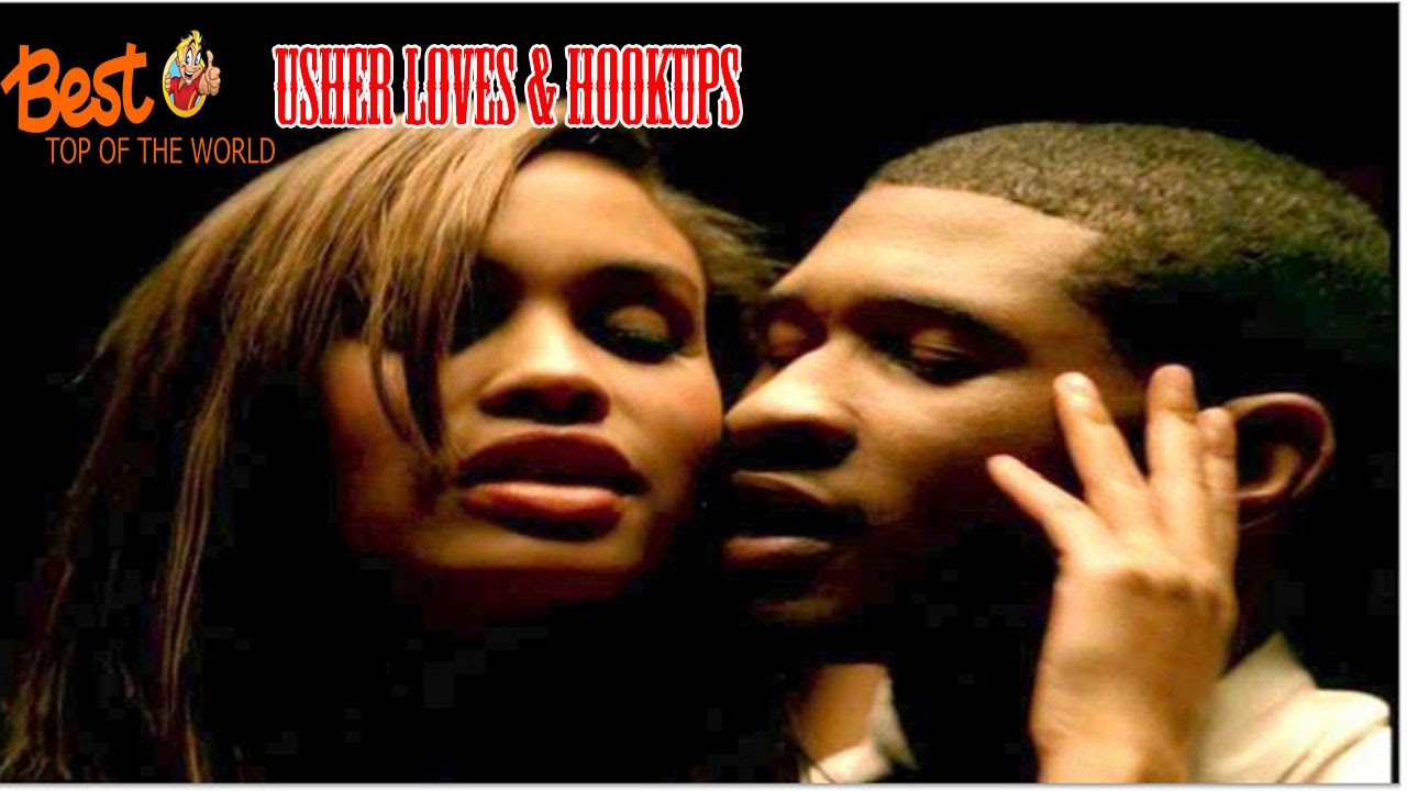 Top 11 Best Usher Loves & Hookups - YouTube Best Top
