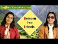 Conversation between two friends  daily life conversation  improve your english  adrija biswas
