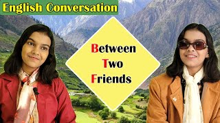 Conversation Between Two Friends | Daily Life Conversation | Improve Your English | Adrija Biswas