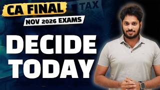 Details CA Final Students | Decide Today | Nov 2026 Exams Guide