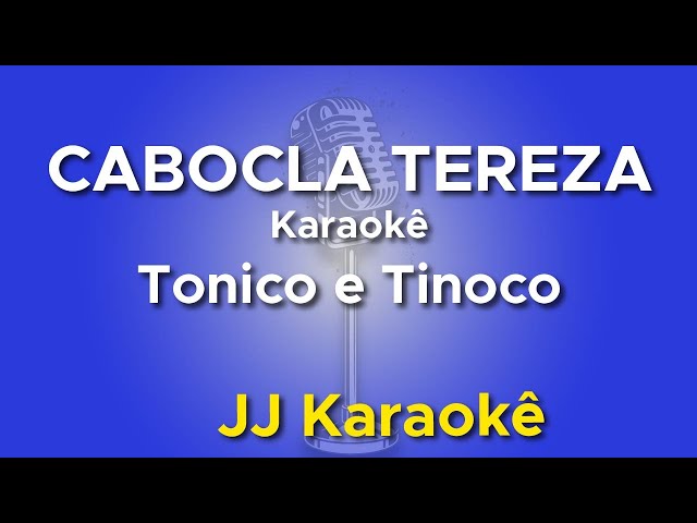 Cabocla Tereza - Tonico e Tinoco - Karaokê com 2ª Voz (cover) class=