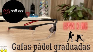 Gafas de pádel graduadas Evil Eye EPYX X NG || centro óptico LAS ARTES