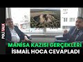 Manisa kazsnn arka plan ne aranyor  smail ernur ylmaz