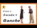 Argentine Tango GANCHO [ Sacada + Cruce ] ⧪ TANGO Technique 2020