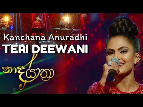 Kanchana Anuradhi   Teri Deewani   Naada Yaathra