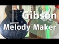 【エレキギター紹介】Gibson Melody Maker