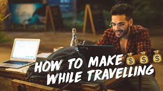 How YOU can Travel Full Time & Make Money (in Hindi)  | Living as a Digital Nomad 2022