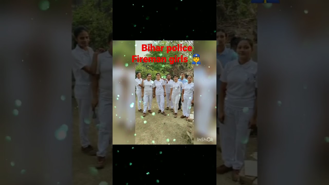 Bihar police Fireman girls 👮