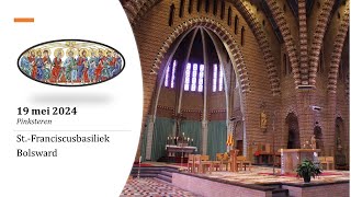 Eucharistieviering | 19 mei 2024 | St. Franciscusbasiliek te Bolsward