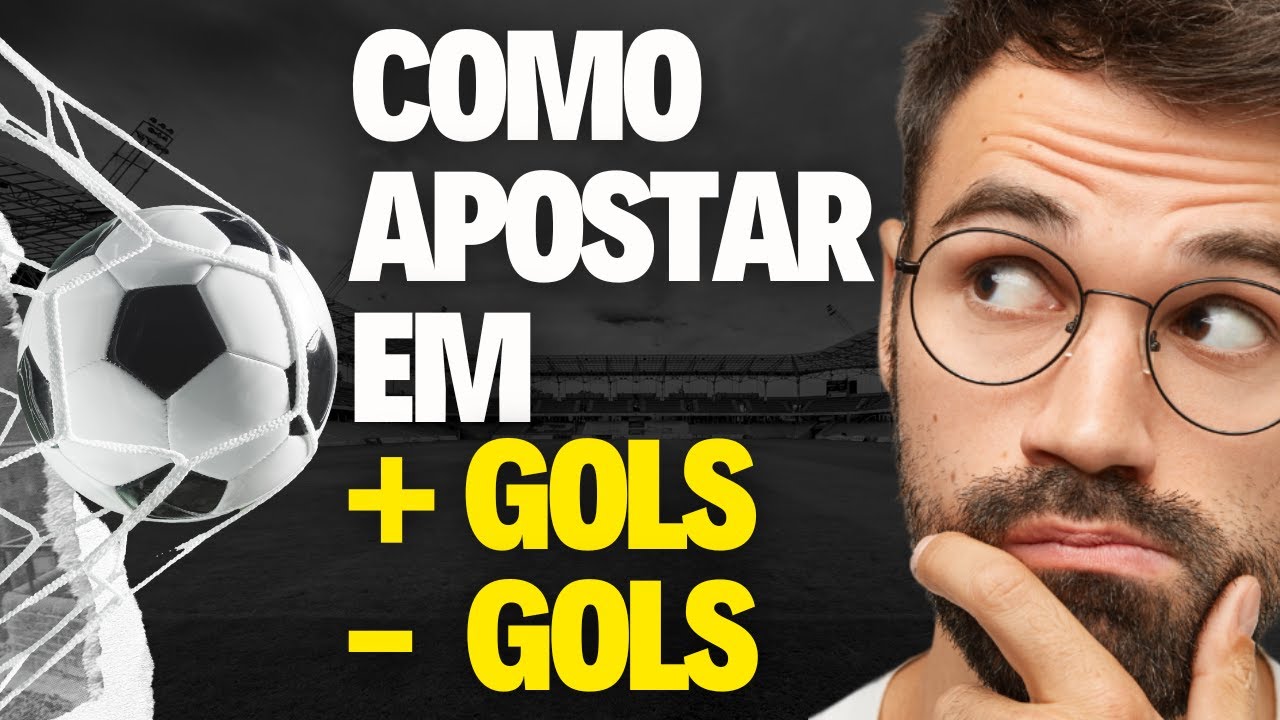 Como Apostar Em Gols