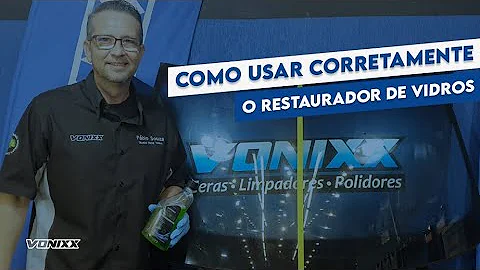 Como usar o restaurador de vidros da Vonixx?