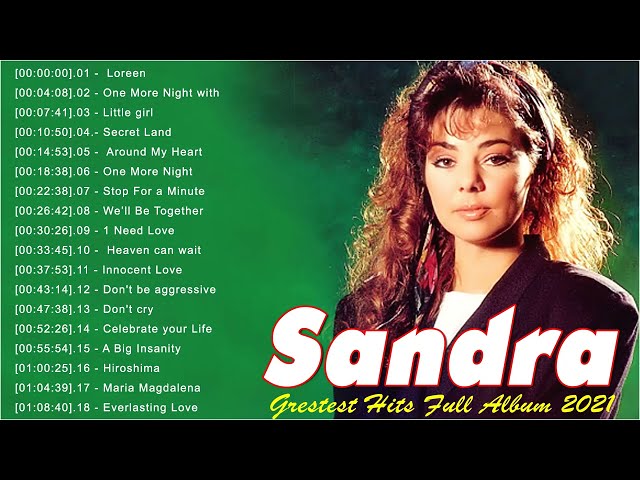 The Best Of Sandra Greatest Hits Full Album 2021 - Sandra Best Songs Of All Time class=