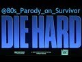 Die Hard on Survivor: A Parody VLOG