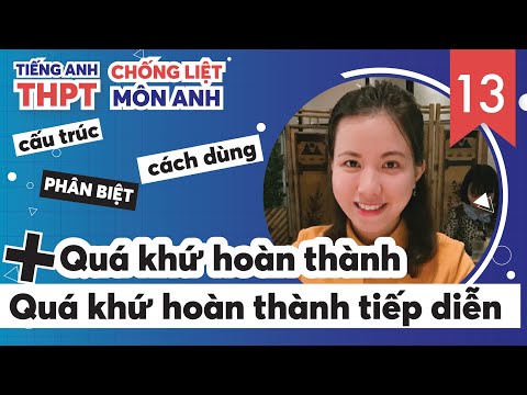 Video Quá Khứ Hoàn Thành và Quá Khứ Hoàn Thành Tiếp Diễn //... - youtube
