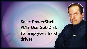 Basic PowerShell Pt13 Use Get-Disk To prep your hard drives