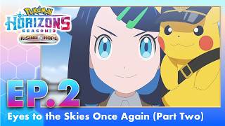Pokmon Horizons Season 3  Episode 2  Pokmon Asia Eng