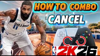 Combo Cancel And Connector Dribble Tutorial on NBA2K26
