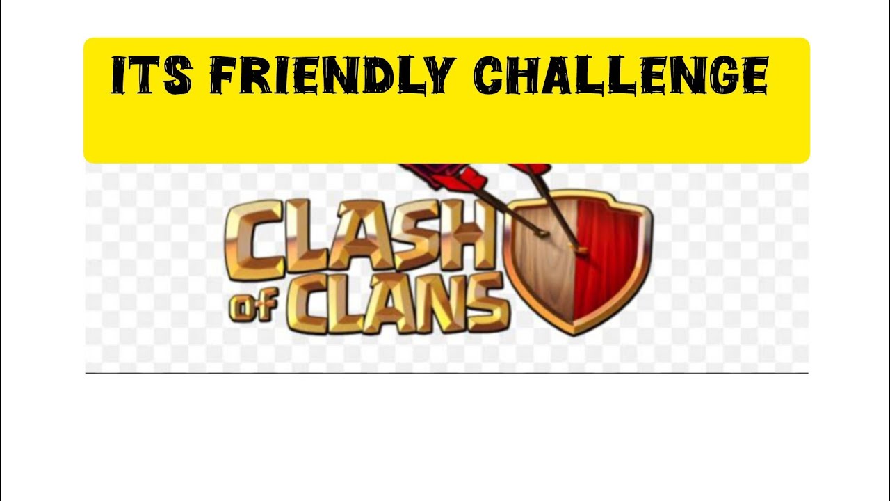 Friendly challenge In Coc ✨ 