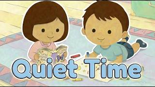 Quiet Time Song for Toddlers | Gentle, Peaceful Music | Calm Can Do Songs