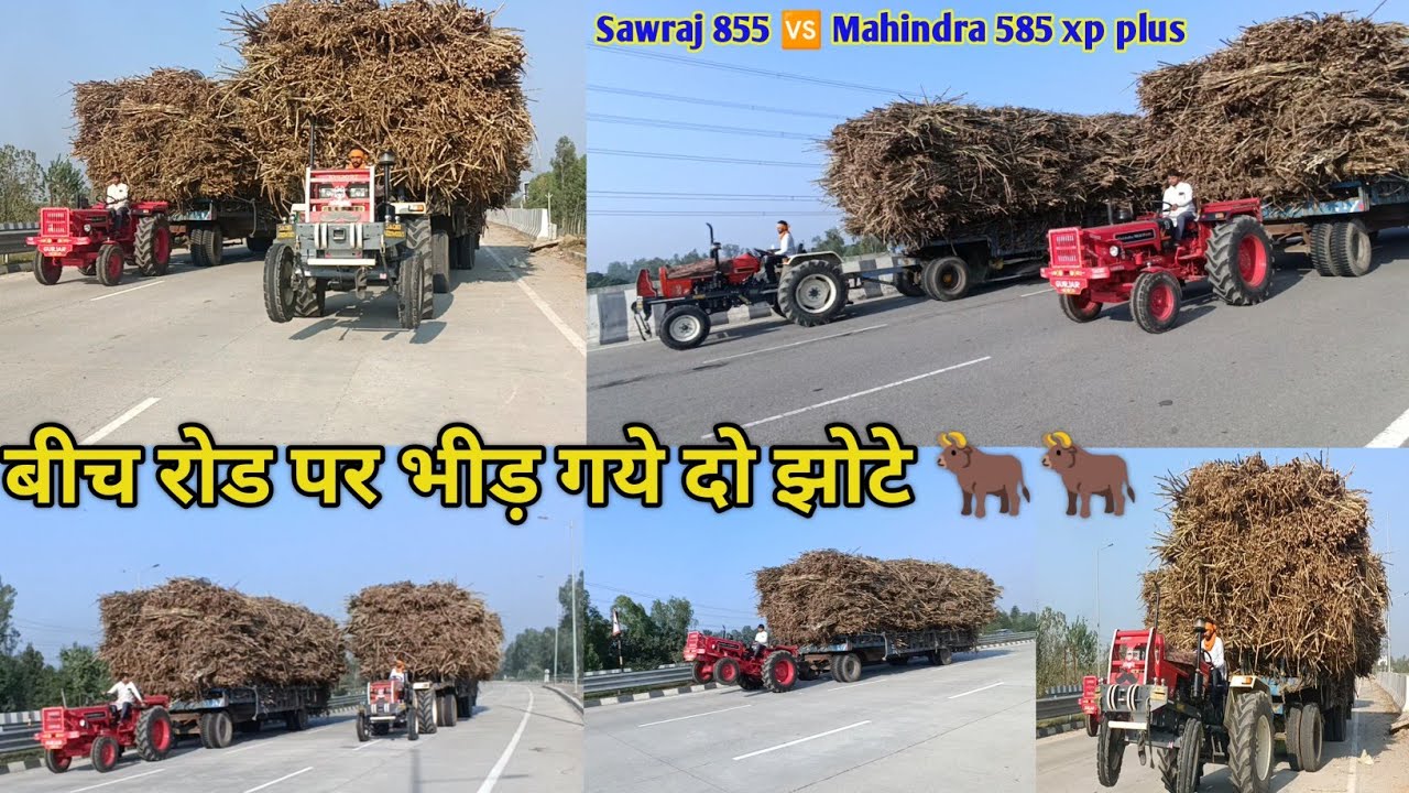Sawraj 855 वाले ने बीच रोड पर कर दिया Open challenge !! कोन है ट्राली का असली मर्द ( 855 🆚 585 xp )