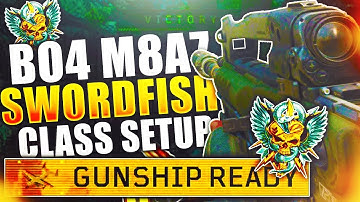 BO4: GET EASY NUKES WITH *BEST SWORDFISH* CLASS SETUP (M8A7 IN BO4) SWORDFISH CLASS - EASY NUKES BO4