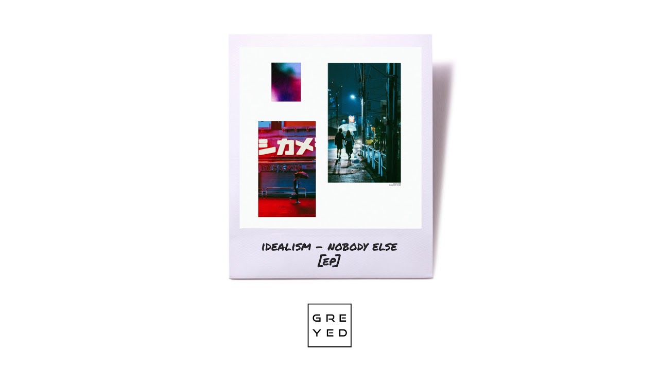 idealism - nobody else [lofi mix]